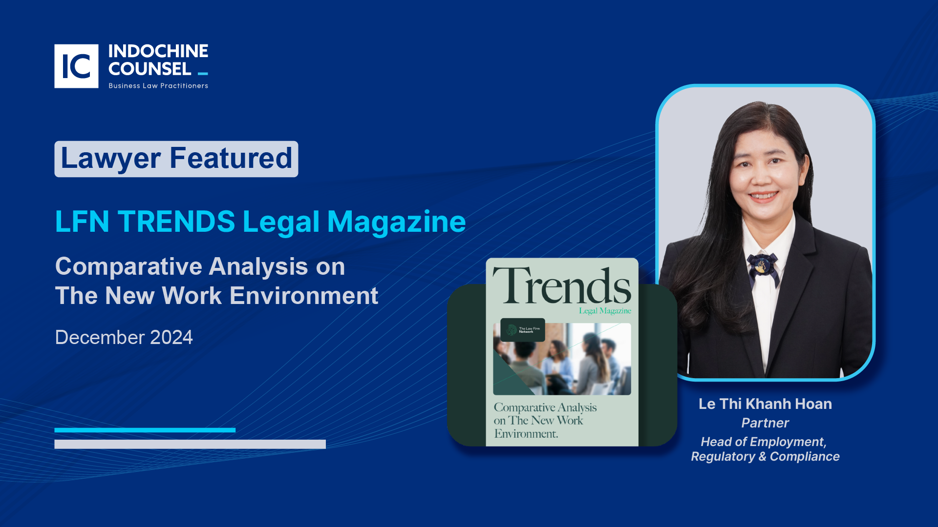 Partner Le Thi Khanh Hoan of Indochine Counsel featured on LFN Trends Magazine.