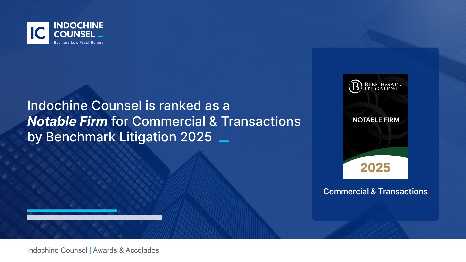 Indochine Counsel Recognized as Notable Firm in Commercial and Transactions by Benchmark Litigation Asia-Pacific 2025