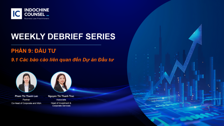 Weekly Debrief | Các báo cáo liên quan đến Dự án Đầu tư