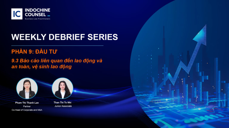 Weekly Debrief | Nghĩa vụ báo cáo liên quan đến lao động và an toàn, vệ sinh lao động