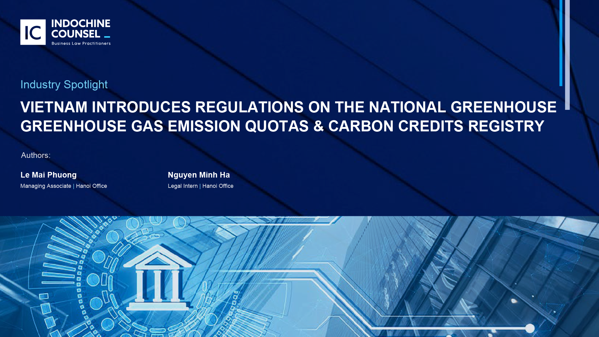 Industry Spotlight on Vietnam’s regulations for the National Registration System for greenhouse gas emission quotas and carbon credits.